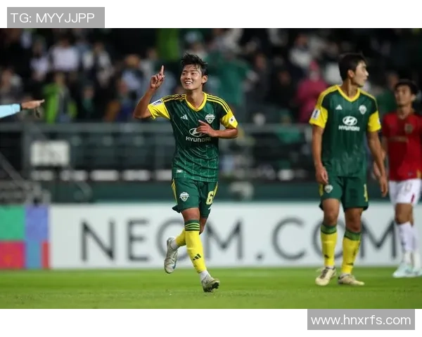 全北现代对阵江原FC精彩直播回顾与赛后分析尽在这里 全北现代对阵江原FC精彩直播回顾与赛后分析尽在这里