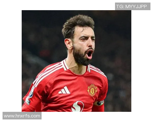 布鲁诺费尔南德斯的足球之路与未来展望解析 布鲁诺费尔南德斯的足球之路与未来展望解析